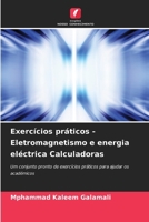 Exercícios práticos - Eletromagnetismo e energia eléctrica Calculadoras (Portuguese Edition) 6207785967 Book Cover