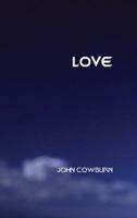 Love (Marquette Studies in Philosophy, #36.) 0874626595 Book Cover