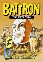 Battron: The Jettatura 1635297125 Book Cover