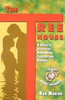The Treehouse: A Novel of Discovery, Heartbreak, Tragedy, and Renewal 1936178060 Book Cover
