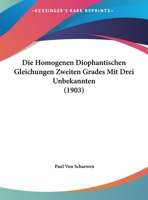 Die Homogenen Diophantischen Gleichungen Zweiten Grades Mit Drei Unbekannten 1162495391 Book Cover