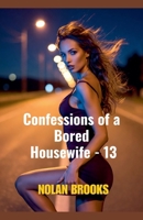 Confessions Of A Bored Housewife - 13 (Desperate Housewives) B0GFGXLL1C Book Cover