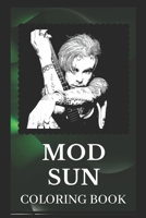 Mod Sun Coloring Book: Explore The World of The Great Mod Sun Designs B096TJP89B Book Cover