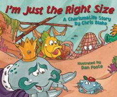 I'm Just the Right Size 159185461X Book Cover