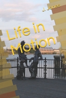 Life in Motion 0999613243 Book Cover