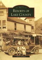 Resorts of Lake County 0738547980 Book Cover