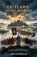 Outlaws of the Marsh (The Four Great Classical Novels of Chinese Literature) B0H8FXRXH8 Book Cover