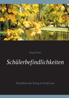 Schülerbefindlichkeiten: Nachdem der Krieg zu Ende war 3753481009 Book Cover