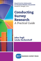 Conducting Survey Research : A Practical Guide 1631579215 Book Cover