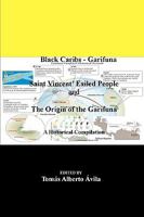 Black Caribs - Garifuna Saint Vincent' Exiled People: The Roots of the Garifuna 1928810284 Book Cover