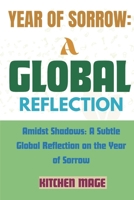Year of Sorrow: A Global Reflection: Amidst Shadows: A Subtle Global Reflection on the Year of Sorrow B0CVSHFG95 Book Cover