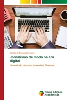 Jornalismo de moda na era digital: Um estudo de caso da revista Glamour 6202806982 Book Cover