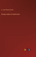 Ensayo sobre el catolicismo 3368100688 Book Cover