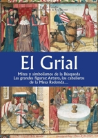 El grial: Mitos y símbolos de la búsqueda sagrada (Spanish Edition) 1646997654 Book Cover