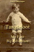 Tanglefoot (My First Big Adventure) B0GPBGDDSG Book Cover