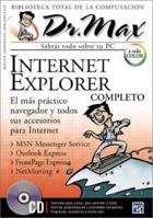 Internet Explorer Completo con CD-ROM: Dr. Max, en Espanol / Spanish (Dr. Max: Biblioteca Total de la Computacion) 9685347263 Book Cover
