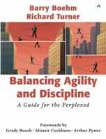 Balancing Agility and Discipline: A Guide for the Perplexed 0321186125 Book Cover