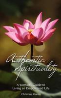 Authentic Spirituality 0945385420 Book Cover