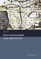 Konversationsspiele www und vis-à-vis: von der Renaissance bis heute 3839188199 Book Cover