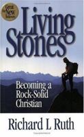 Living Stones: Becoming a Rock-Solid Christian 1931727015 Book Cover
