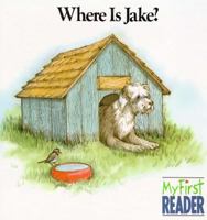 Where Is Jake? (My First Reader) 0516229575 Book Cover