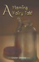 A Flaming Fairy Tale 1643788361 Book Cover