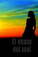 El Ocaso del Mal 1719100888 Book Cover