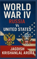 World War IV: Russia Vs United States B0CNS5ZNWC Book Cover