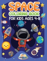 space coloring book for kids ages 4-8: 50+ Beautiful Pages to Color with Astronauts, Planets, Aliens, Spaceship, Rockets and More Inside! B08PRQ3FQQ Book Cover