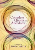 Complete Quotes & Anecdotes 1844177246 Book Cover