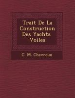 Trait� De La Construction Des Yachts � Voiles 1249462320 Book Cover