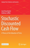 Stochastic Discounted Cash Flow: A Theory of the Valuation of Firms 3030370801 Book Cover