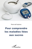 Pour comprendre les maladies liées aux sucres (French Edition) 2343184526 Book Cover
