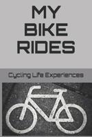 My Bike Rides 1096139995 Book Cover