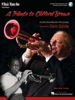 A Tribute to Clifford Brown: The Clifford Brown/Neal Hefti 1955 Recordings Music Minus One Trumpet 0989670503 Book Cover