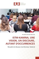 ISTM-KAMINA, UNE VISION, UN DISCOURS, AUTANT D'OCCURRENCES: Recueils de discours du Directeur Général 6203425311 Book Cover