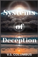 Systems of Deception: Unveiling the Shadows of Control B0DRHPHTH8 Book Cover