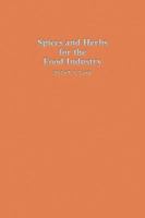 Spices and Herbs for the Food Industry 0900379251 Book Cover