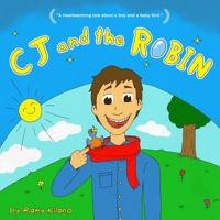 CJ And The ROBIN 1092781668 Book Cover