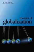Theories of Globalization 0745634745 Book Cover