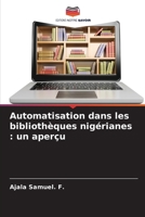 Automatisation dans les bibliothèques nigérianes: un aperçu 6206635651 Book Cover