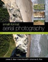 Small-Format Aerial Photography: Principles, Techniques and Geoscience Applications 0444638237 Book Cover