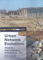 Urban Network Evolutions: Towards a High-Definition Archaeology 8771846239 Book Cover