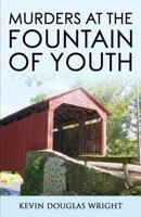 Murders at the Fountain of Youth 153501914X Book Cover