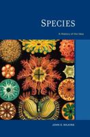 Species: A History of the Idea 0520271394 Book Cover