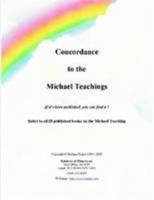 Concordance to the Michael Teachings 0557080673 Book Cover