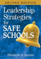 Leadership Strategies for Safe Schools 1412955688 Book Cover