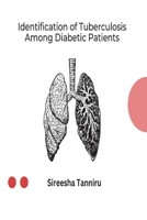 Identification of Tuberculosis Among Diabetic Patients 183580005X Book Cover