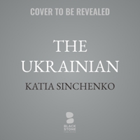 The Ukrainian: A Memoir of a Putin Casualty B0H7K3NNTZ Book Cover