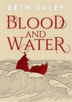 Blood and Water 0957679017 Book Cover
